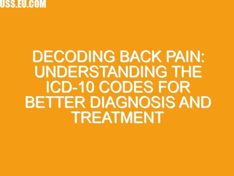 Decoding Back Pain: Understanding the ICD-10 Codes for Better Diagnosis ...