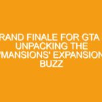 Grand Finale for GTA 5? Unpacking the ‘Mansions’ Expansion Buzz