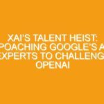 xAI’s Talent Heist: Poaching Google’s AI Experts to Challenge OpenAI
