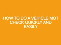 How to Do a Vehicle MOT Check Quickly and Easily