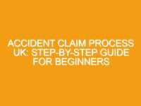 Accident Claim Process UK: Step-by-Step Guide for Beginners